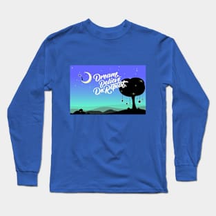 Dream Long Sleeve T-Shirt